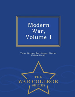 Modern War, Volume 1 - War College Series