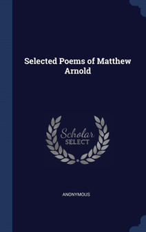 Selected Poems of Matthew Arnold