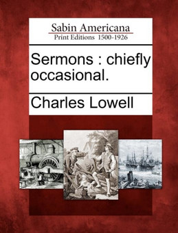 Sermons : Chiefly Occasional.