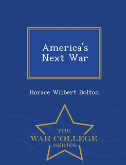 America's Next War - War College Series