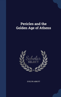 Pericles and the Golden Age of Athens