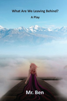 What Are We Leaving Behind? by MR Ben - Paperback