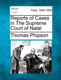 Reports of Cases in the Supreme Court of Natal