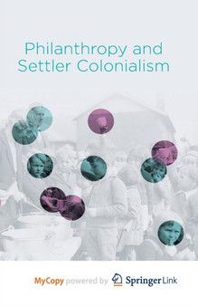 Philanthropy and Settler Colonialism