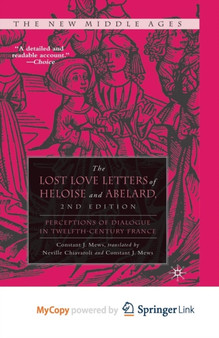 The Lost Love Letters of Heloise and Abelard : Perceptions of Dialogue in Twelfth-Century France