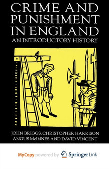Crime and Punishment in England, 1100-1990 : An Introductory History