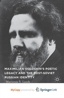 Maximilian Voloshin's Poetic Legacy and the Post-Soviet Russian Identity