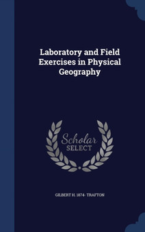 Laboratory and Field Exercises in Physical Geography