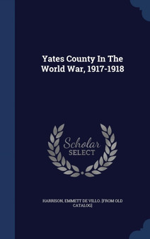 Yates County in the World War, 1917-1918