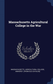 Massachusetts Agricultural College in the War