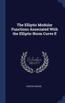 The Elliptic Modular Functions Associated With the Elliptic Norm Curve E