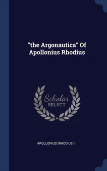 "the Argonautica" Of Apollonius Rhodius