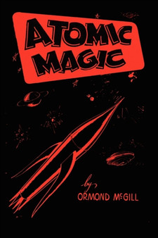 Atomic Magic by Ormond Phd McGill - Paperback
