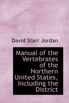 Manual of the Vertebrates of the Northern United States, Including the District