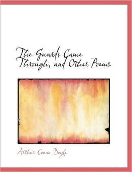 The Guards Came Through, and Other Poems