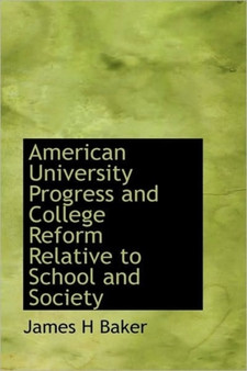 American University Progress and College Reform Relative to School and Society