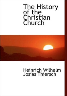 The History of the Christian Church