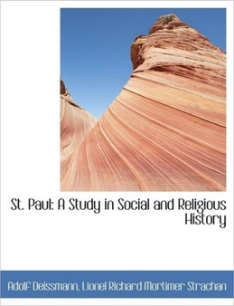 St. Paul : A Study in Social and Religious History