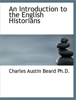An Introduction to the English Historians