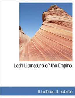 Latin Literature of the Empire;