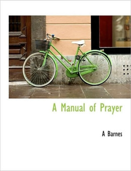 A Manual of Prayer