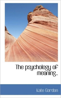 The Psychology of Meaning..
