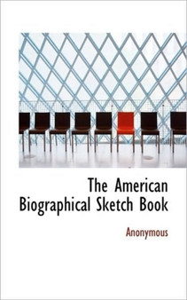 The American Biographical Sketch Book