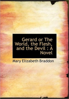 Gerard or the World, the Flesh, and the Devil
