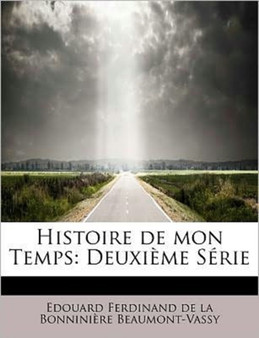 Histoire de Mon Temps : Deuxi Me S Rie