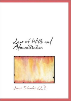 Law of Wills and Administration