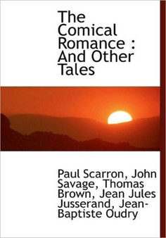 The Comical Romance : And Other Tales