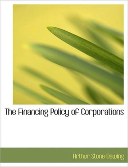 The Financing Policy of Corporations