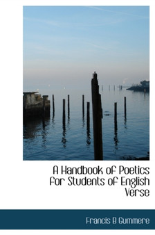 A Handbook of Poetics for Students of English Verse