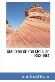 Outcome of the Civil War, 1863-1865