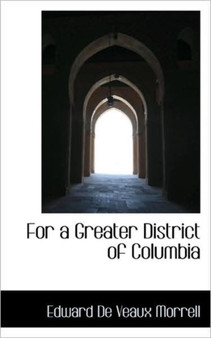 For a Greater District of Columbia