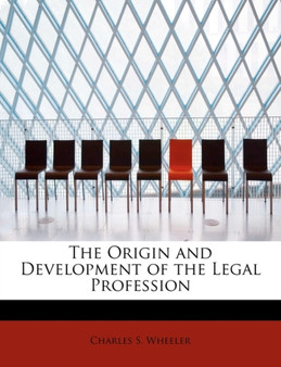 The Origin and Development of the Legal Profession