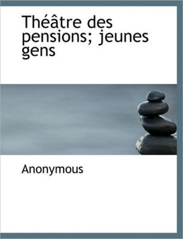 Th Tre Des Pensions; Jeunes Gens