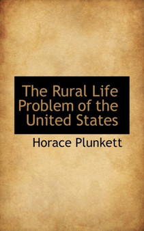 The Rural Life Problem of the United States