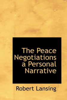 The Peace Negotiations a Personal Narrative