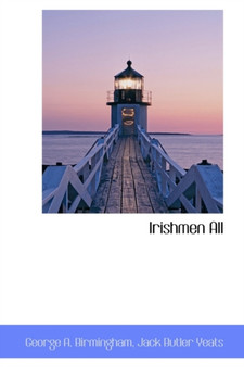 Irishmen All