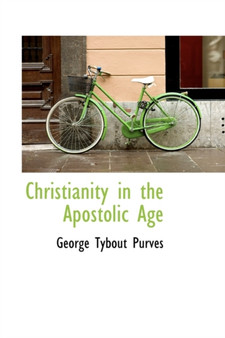 Christianity in the Apostolic Age