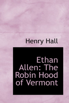 Ethan Allen : The Robin Hood of Vermont