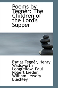 Poems by Tegn R : The Children of the Lord's Supper