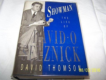 Showman : Life of David O. Selznick by David Thomson - Hardback