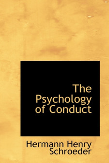 The Psychology of Conduct