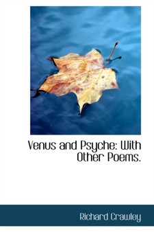 Venus and Psyche : With Other Poems.