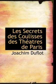 Les Secrets Des Coulisses Des Th Atres de Paris