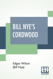 Bill Nye's Cordwood by Edgar Wilson - Paperback