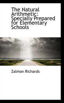 The Natural Arithmetic : Specially Prepared for Elementary Schools
