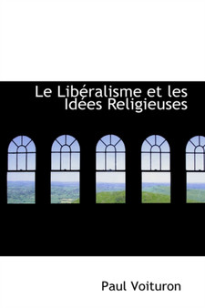 Le Lib Ralisme Et Les Id Es Religieuses